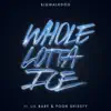 Stream & download Whole Lotta Ice (feat. Lil Baby & Pooh Shiesty) - Single