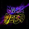 Stream & download Mucha Weed (feat. Viti) - Single