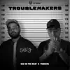 Troublemakers - Single album lyrics, reviews, download