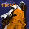 Tisdass - Ikalananagh (Les Frères Jackfruit Remix)