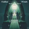 Fódlan Winds (From "Fire Emblem Three Houses") - Single album lyrics, reviews, download