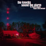 The Knocks - Sound the Alarm (feat. Rivers Cuomo & Royal & the Serpent)