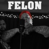 Felon - Single