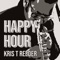 Happy Hour - Kris T Reeder lyrics