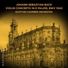 Scottish Chamber Orchestra & Jaime Laredo - Violin Concerto in E Major, BWV 1042: III. Allegro assai