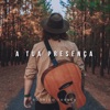 A Tua Presença - Single