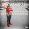 Champion - SkyLar Blatt lyrics