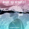 ELYAB - Baby Ko Si Kulot