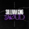 LOUD (feat. Jason Aalon from FEVER 333) - Sullivan King lyrics