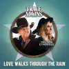 Stream & download Love Walks Through the Rain - Single