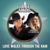 Love Walks Through the Rain - Single