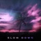 Slow Down artwork