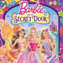 Barbie and the Secret Door by Barbie album reviews, ratings, credits