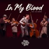 In My Blood (feat. Zac Brown) - Single