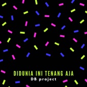 DJ Didunia Ini Tenang Aja artwork