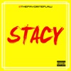 Stacy - Single, 2018