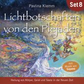 Lichtbotschaften von den Plejaden (Übungs-Set 8) - Pavlina Klemm
