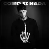 Stream & download Como Si Nada - Single