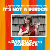 Danielle Ate the Sandwich - Patient, Kind
