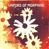 Baby's on Fire by Vapors of Morphine