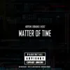 Matter of Time (feat. Hopsin & BradHD) - Single album lyrics, reviews, download