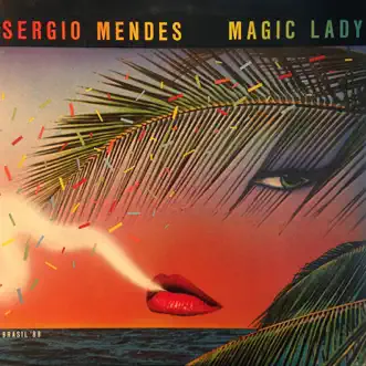 Magic Lady by Sergio Mendes album reviews, ratings, credits