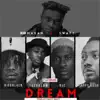 Dream (feat. Pappy Kojo, Kiddblack, Teephlow & Rjz) - Single album lyrics, reviews, download