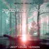 Orinoco Flow / Babylon (Deep House Version) - Single album lyrics, reviews, download