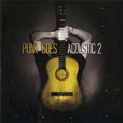 Punk Goes Acoustic, Vol. 2 by Various Artists album reviews, ratings, credits