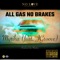 All Gas No Brakes (feat. Kuddy Moneybag) - Myriha lyrics