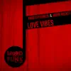 Stream & download Love Vibes (Radio Edit) - Single