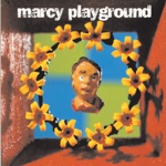 Marcy Playground - Saint Joe On the School Bus