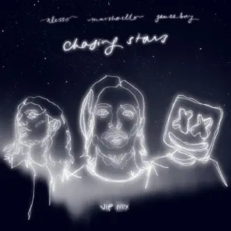 Chasing Stars (VIP Mix) [feat. James Bay] - Single by Alesso & Marshmello album reviews, ratings, credits