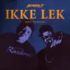 Ikke Lek (feat. Joddski) - Single album lyrics, reviews, download