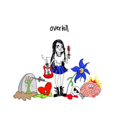 Overkill - EP by LØLØ album reviews, ratings, credits