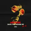 Stream & download Jack the House 2 - EP