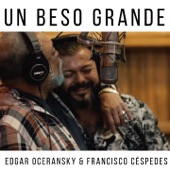 Un Beso Grande (feat. Francisco Céspedes) artwork