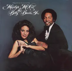 I Hope We Get to Love In Time by Billy Davis Jr. & Marilyn McCoo album reviews, ratings, credits