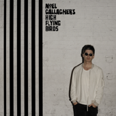 Chasing Yesterday (Deluxe) - Noel Gallagher's High Flying Birds