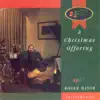 A Christmas Offering album lyrics, reviews, download