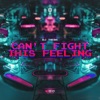 Can't Fight This Feeling - Single, 2021