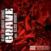 Grave (feat. Illest Uminati) - Single album lyrics, reviews, download