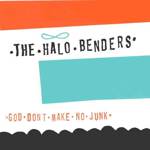 The Halo Benders - God Don
