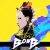 Bomb - Single album lyrics, reviews, download