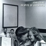 John Prine - In a Town This Size (feat. Dolores Keane)