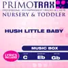 Hush Little Baby (Nursery & Toddler Primotrax) [Music Box Lullabies] [Performance Tracks] - EP album lyrics, reviews, download