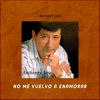 No Me Vuelvo a Enamorar - Single