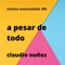 a pesar de todo (2017) - Claudio Nuñez lyrics