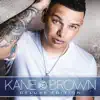 Kane Brown (Deluxe Edition) album lyrics, reviews, download