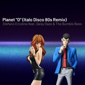 Planet O (feat. Daisy Daze & the Bumble Bees) [Italo Disco 80s Remix] artwork